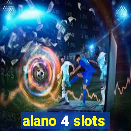 alano 4 slots